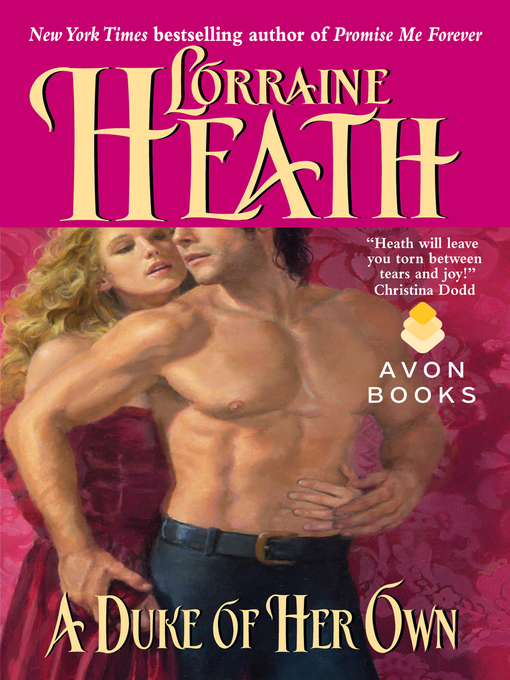 Title details for A Duke of Her Own by Lorraine Heath - Available